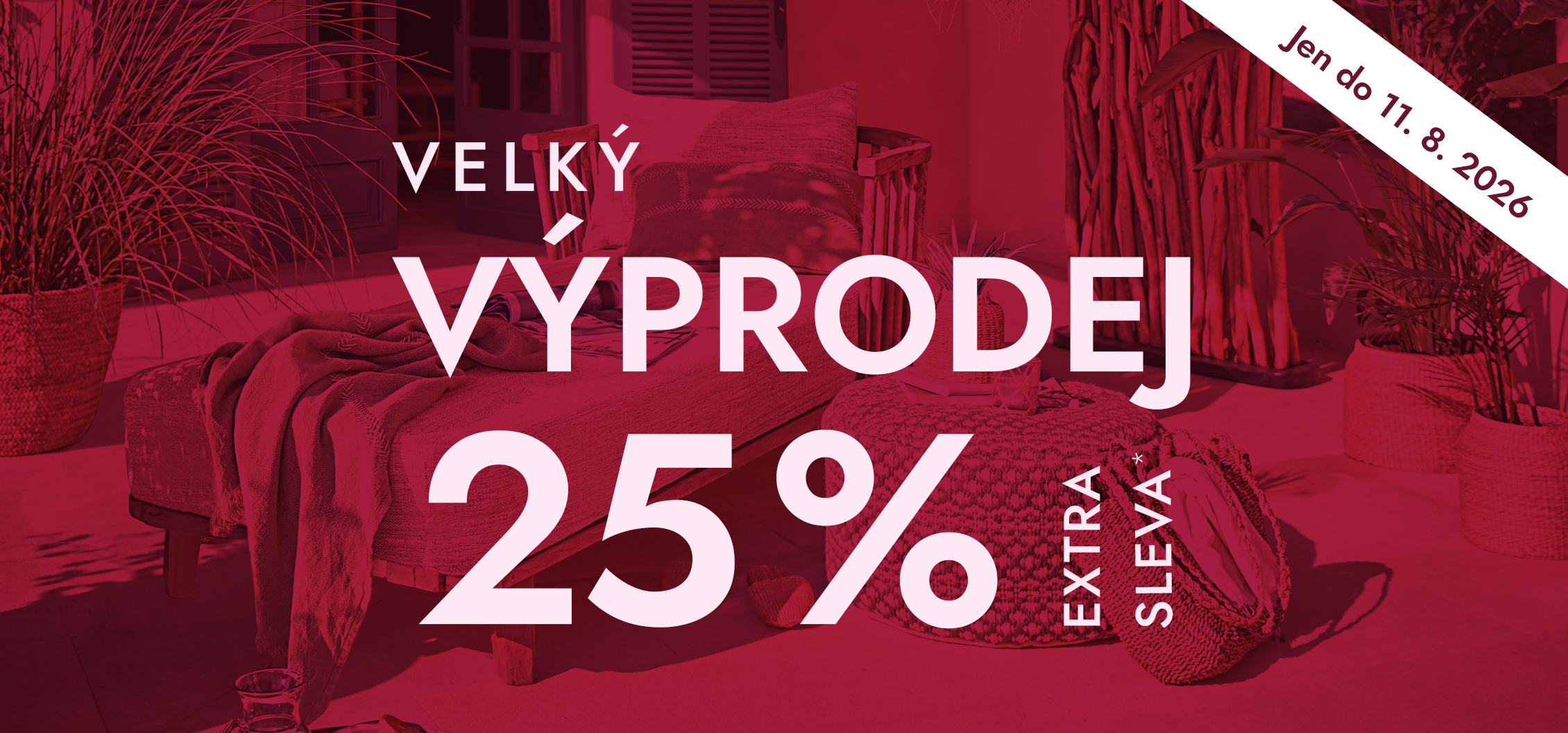 VELKÝ VÝPRODEJ - Extra sleva 25 %* na veškeré již zlevněné zboží!